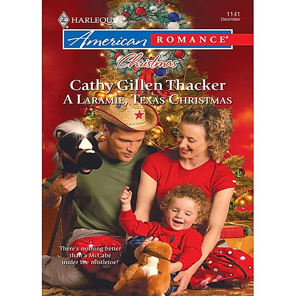 A Laramie, Texas Christmas / The McCabes: Next Generation Bd.5, Cathy Gillen Thacker