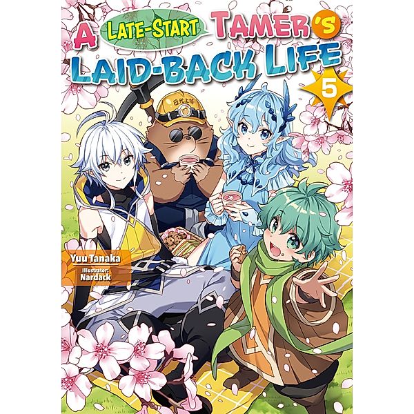 A Late-Start Tamer's Laid-Back Life: Volume 5 / A Late-Start Tamer's Laid-Back Life Bd.5, Yuu Tanaka