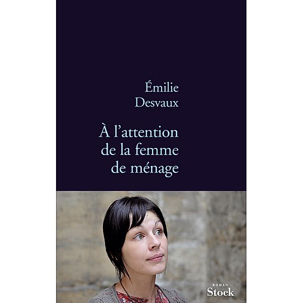 A l'attention de la femme de ménage / La Bleue, Emilie Desvaux