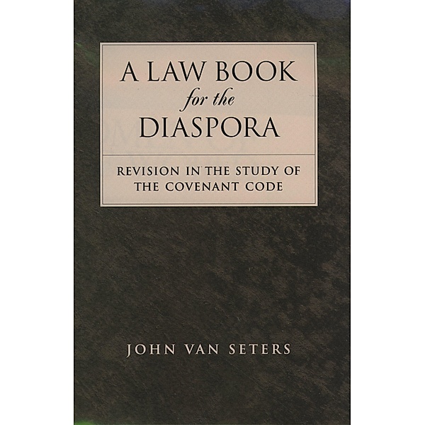 A Law Book for the Diaspora, John Van Seters