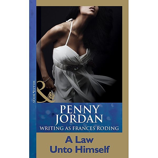 A Law Unto Himself, Penny Jordan