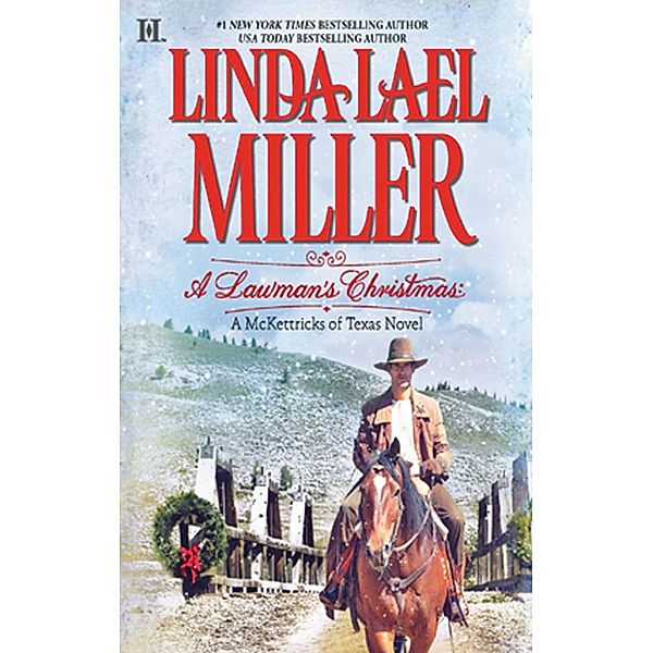 A Lawman's Christmas: A McKettricks of Texas Novel, Linda Lael Miller