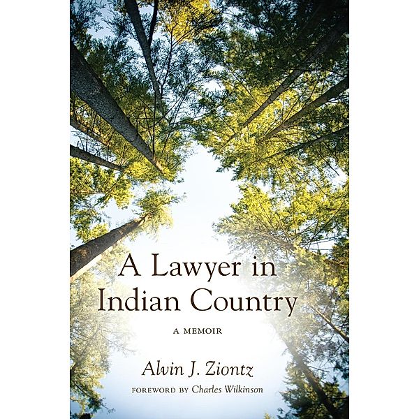 A Lawyer in Indian Country, Alvin J. Ziontz