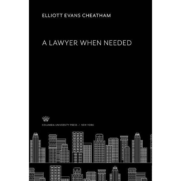 A Lawyer When Needed, Elliott Evans Cheatham