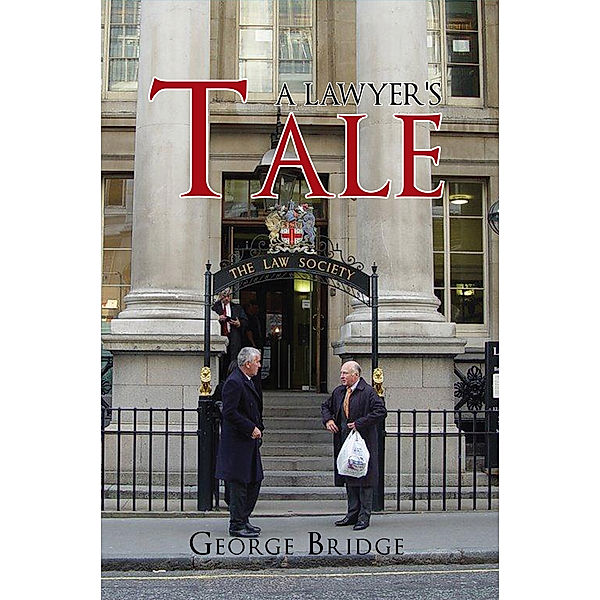 A Lawyer's Tale, George Bridge