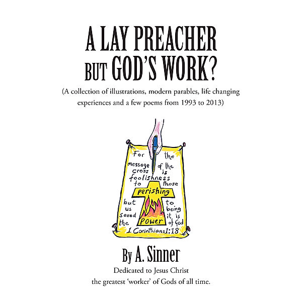 A Lay Preacher but God's Work?, A. Sinner