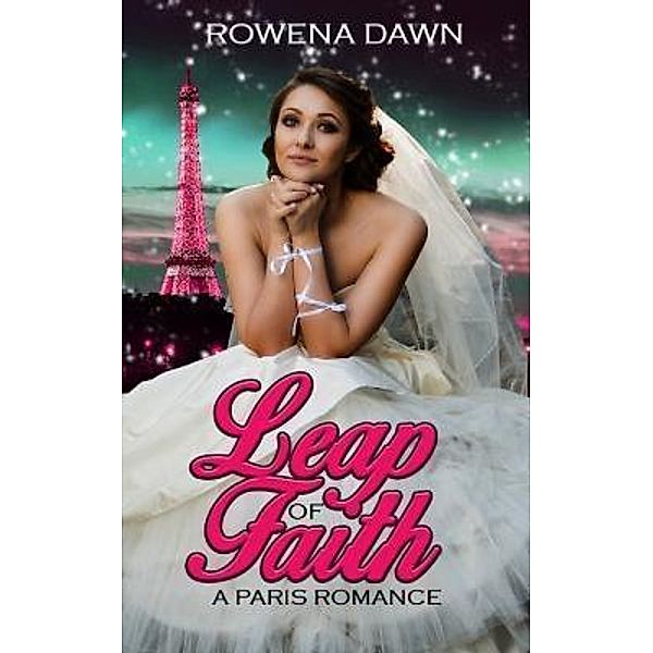A Leap of Faith, Rowena Dawn