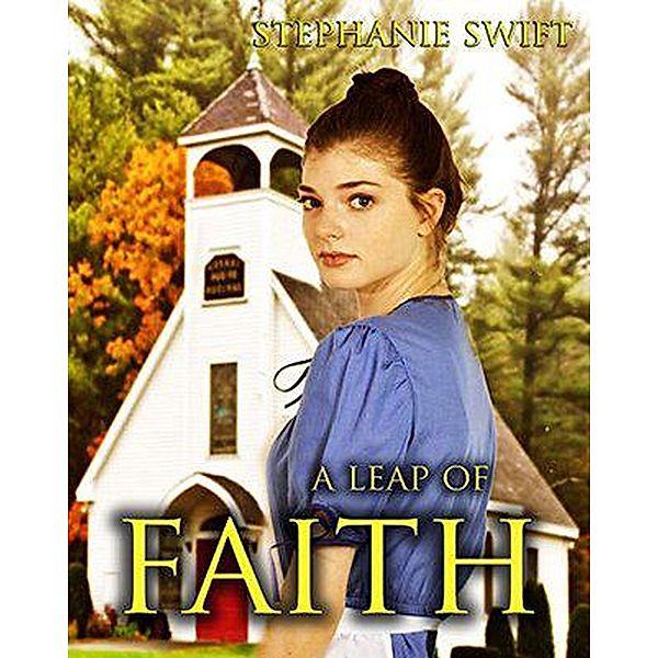 A Leap of Faith, Stephanie Swift