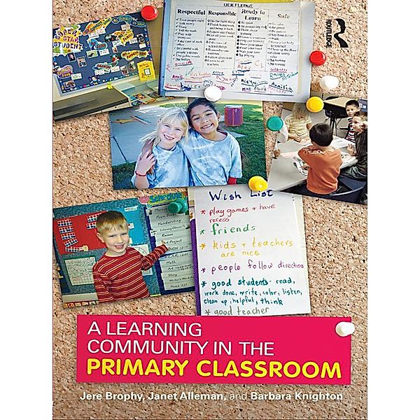 A Learning Community in the Primary Classroom, Jere Brophy, Janet Alleman, Barbara Knighton