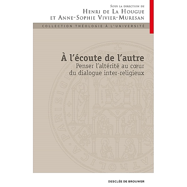 A l'écoute de l'autre, Henri De La Hougue, Anne-Sophie Vivier-Muresan, Collectif
