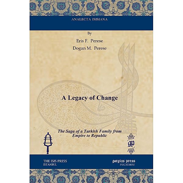 A Legacy of Change, Eris F. Perese, Dogan M. Perese