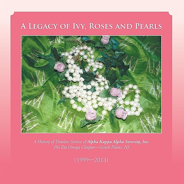 A Legacy of Ivy, Roses and Pearls, Phi Eta Omega Chapter