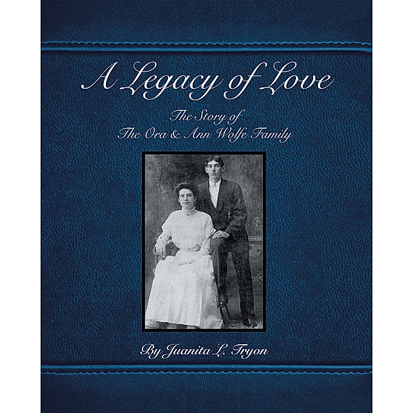 A Legacy of Love, Juanita L. Tryon