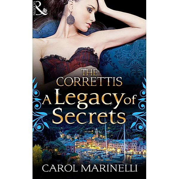 A Legacy Of Secrets / Sicily's Corretti Dynasty Bd.0, Carol Marinelli