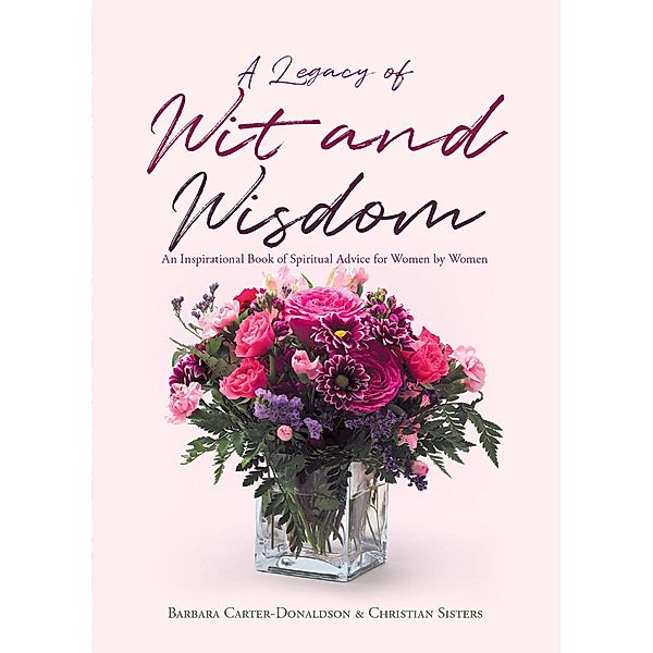 A Legacy of Wit and Wisdom, Barbara Carter-Donaldson, Christian Sisters