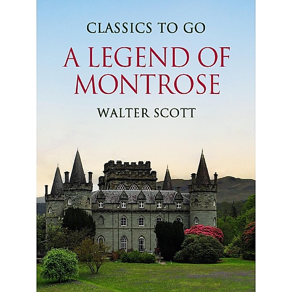 A Legend of Montrose, Walter Scott
