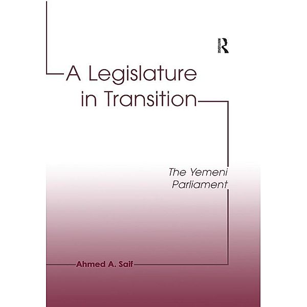 A Legislature in Transition, Ahmed A. Saif