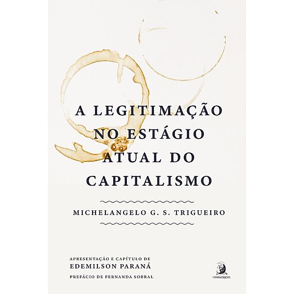 A legitimação no estágio atual do capitalismo, Michelangelo G. S. Trigueiro