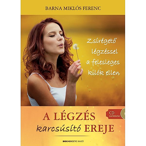 A légzés karcsúsító ereje, Barna Miklós