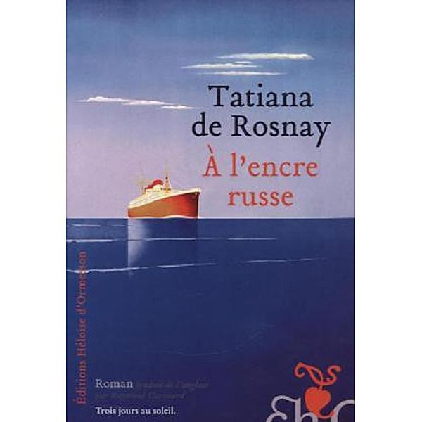 A l'encre russe, Tatiana de Rosnay