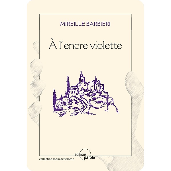 À l'encre violette, Mireille Barbieri