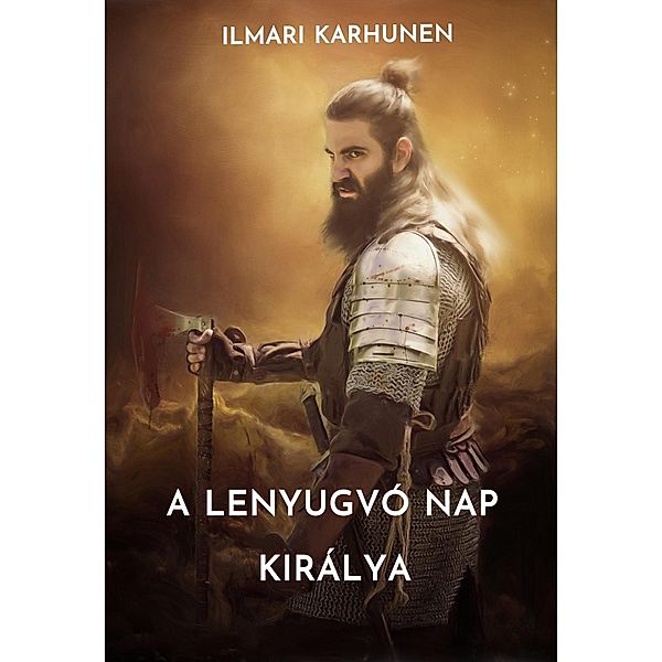 A lenyugvó nap királya, Ilmari Karhunen