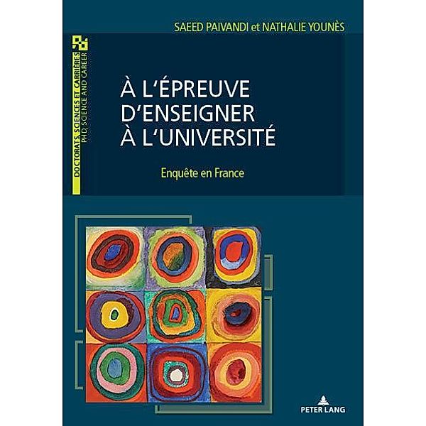 À l'épreuve d'enseigner à l'Université / Doctorats, sciences et carrières/ PHD, science and career Bd.1