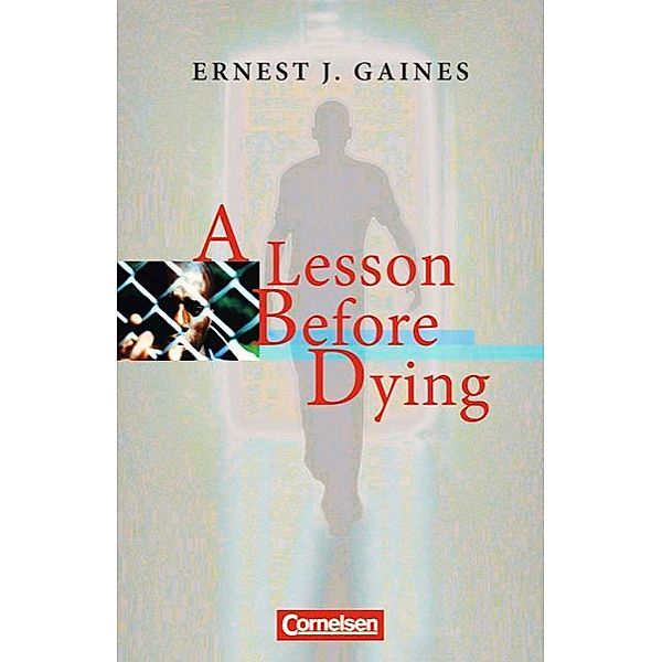 A Lesson before Dying - Textband mit Annotationen, Ernest J. Gaines