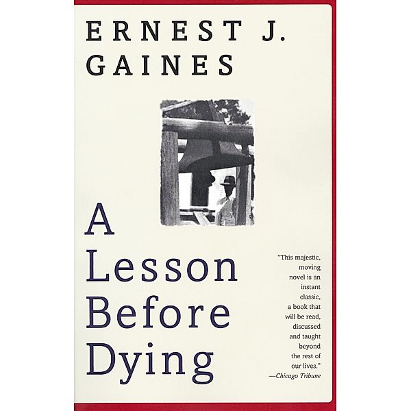 A Lesson Before Dying / Vintage Contemporaries, Ernest J. Gaines