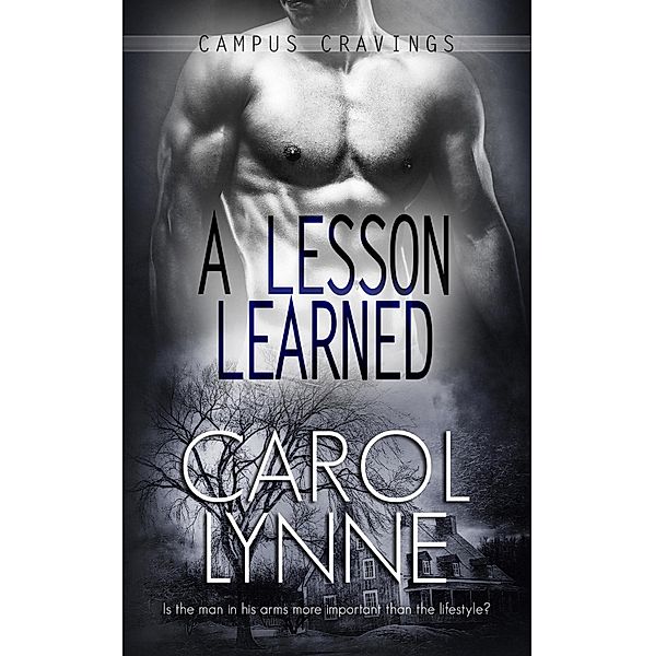 A Lesson Learned / Campus Cravings Bd.14, Carol Lynne