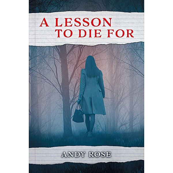 A Lesson to Die For, Andy Rose