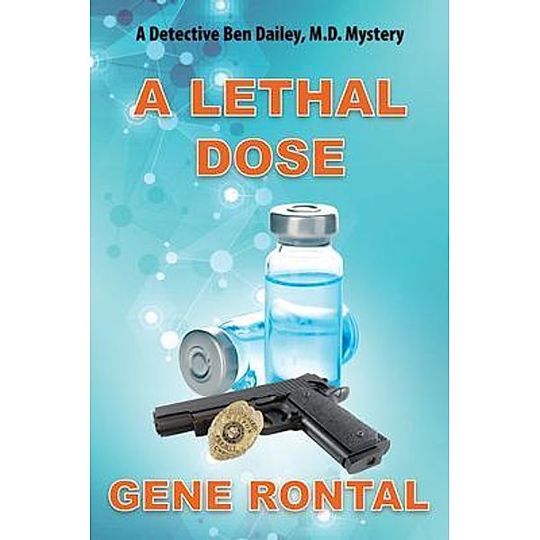 A Lethal Dose, Gene Rontal
