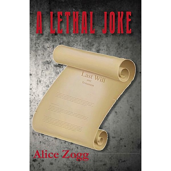 A Lethal Joke, Alice Zogg