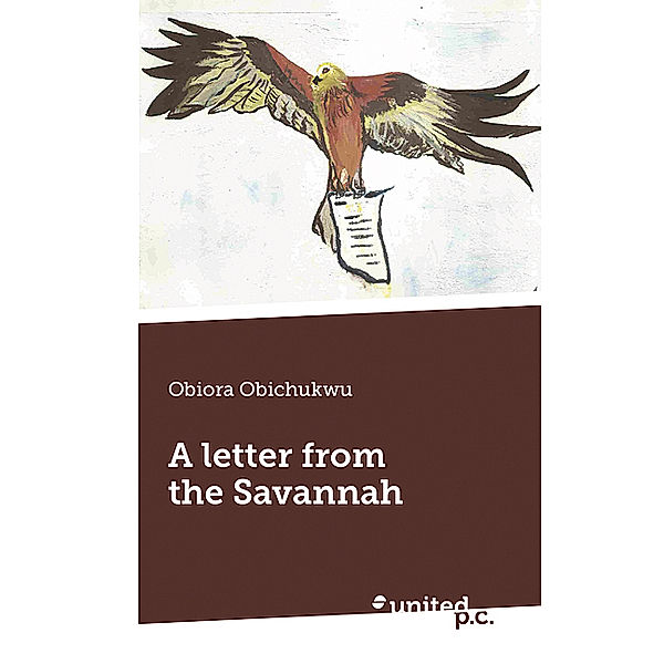 A letter from the Savannah, Obiora Obichukwu
