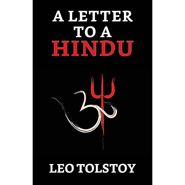 A Letter to a Hindu / True Sign Publishing House, Leo Tolstoy