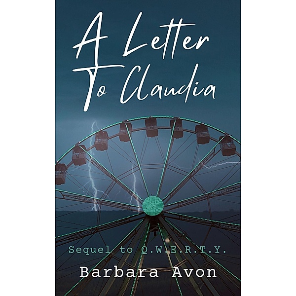 A Letter to Claudia (Qwerty, #2) / Qwerty, Barbara Avon