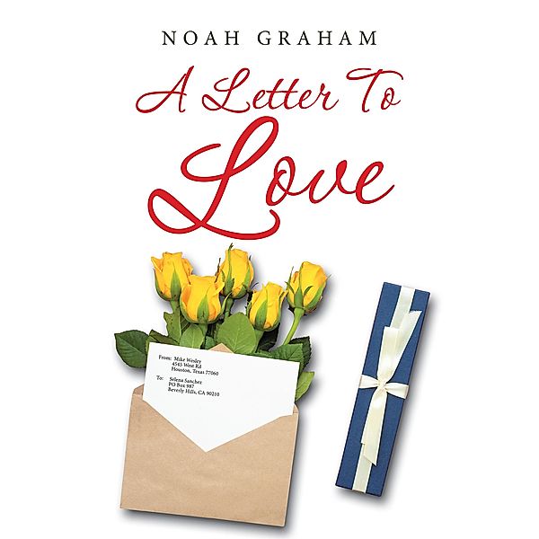 A Letter to Love, Noah Graham