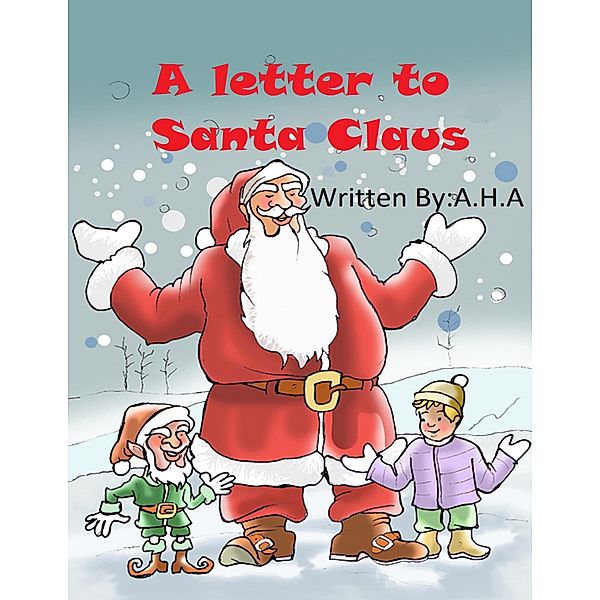 A Letter to Santa Claus, A. H. A.