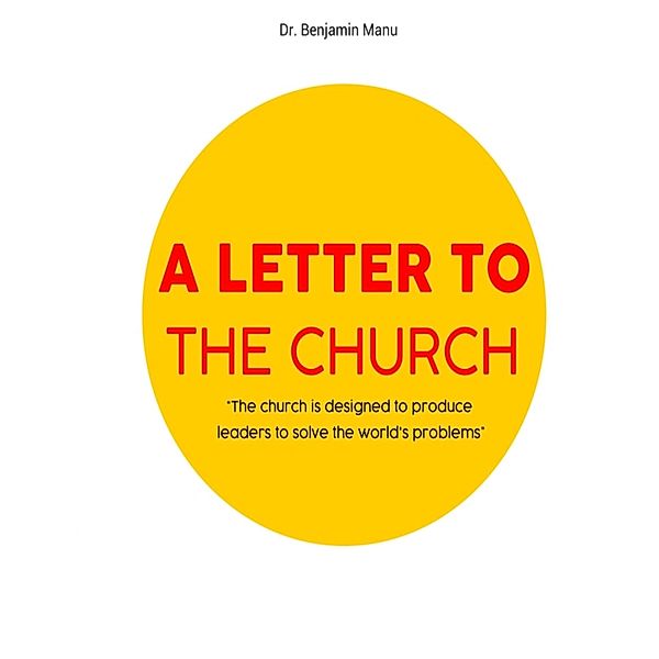 A Letter To The church, Benjamin Manu