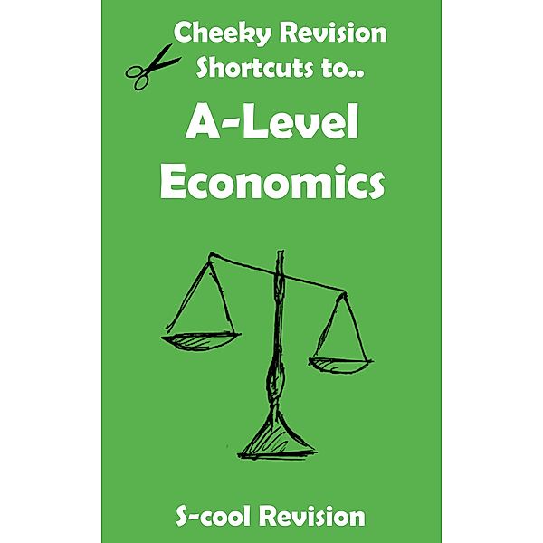 A level Economics Revision (Cheeky Revision Shortcuts) / Cheeky Revision Shortcuts, Scool Revision