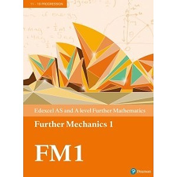 A level Maths and Further Maths 2017: Edexcel AS and A level Further Mathematics Further Mechanics 1, Bronwen Moran, Michael Jennings, Author, Keith Gallick, Jean Littlewood, Susan Hooker