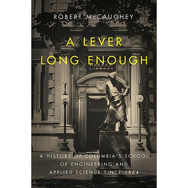 A Lever Long Enough / Columbiana, Robert Mccaughey