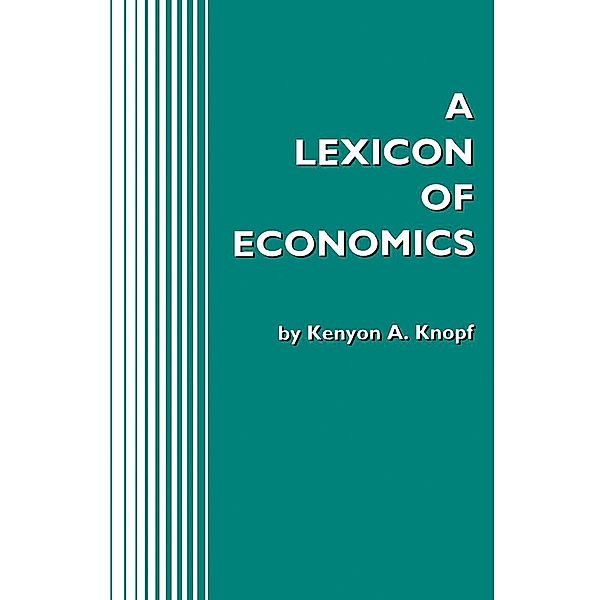 A Lexicon of Economics, Kenyon A. Knopf