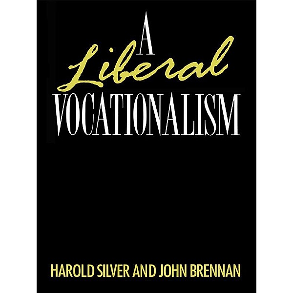 A Liberal Vocationalism, John Brennan, Harold Silver
