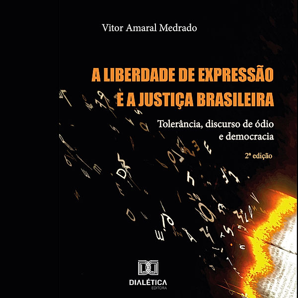 A Liberdade de Expressão e a Justiça Brasileira, Vitor Amaral Medrado