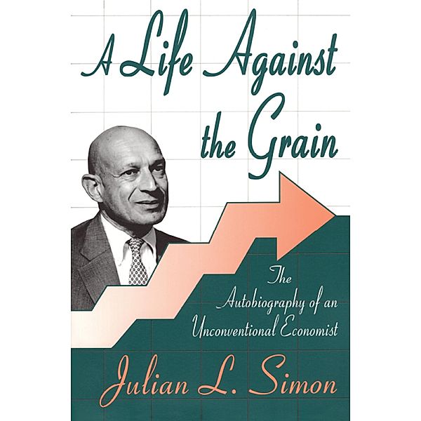 A Life against the Grain, Julian L. Simon