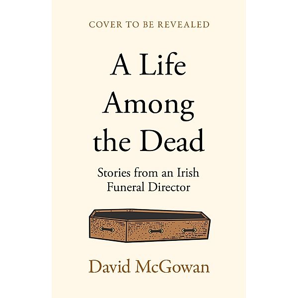 A Life Among the Dead, David Mcgowan