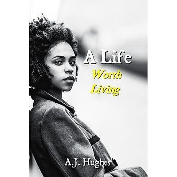 A Life / Anicale Publishing, A. J. Hughes