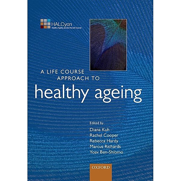 A Life Course Approach to Healthy Ageing