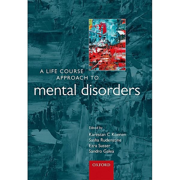 A Life Course Approach to Mental Disorders